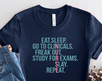Eat Sleep Go To Clinicals Shirt, Nurse In Progress Shirt, Nursing Student Shirt, Nursing Student Gifts, Nursing School Shirt, PCA246