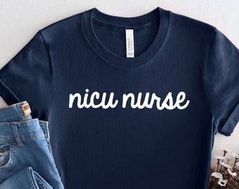 NICU Nurse Shirt, Neonatal Intensive Care Unit Gift