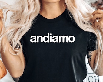 Italy Themed Shirt, Italian Travel Shirt, Italy Shirt, Andiamo Graphic Tee, Summer Travel Shirt, Italian Shirt, Italy Travel Tshirt, PCA550
