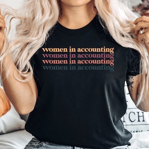 Accountant T shirt, Accountant Gift, Accounting Shirt, Accounting Tshirt, Gift for Woman, PCA508