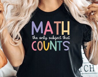 Mathematics Shirt, Funny Math Shirt, Math Shirt, Math Teacher, Math Teacher Gift, Math Appreciation, Math Instructor, Math Gift, PCA535