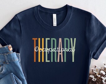 Occupational Therapy Shirt, OT Therapist Gift