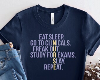 Nurse In Progress Shirt: Eat Sleep Clinicals, Soft Cotton Tee