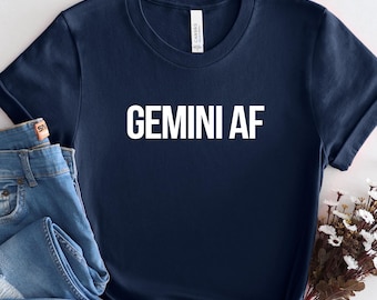 Gemini AF T-Shirt: Zodiac Astrology Gift