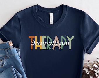 Occupational Therapy Shirt, OT Therapist Gift