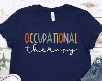 Occupational Therapy Shirt, OT Therapist Gift