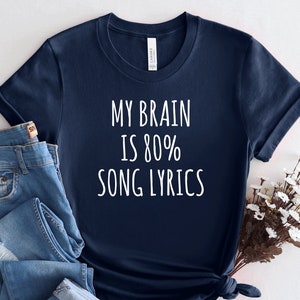 My Brain Is 80% Song Lyrics T-Shirt, Music lover gift, Karaoke shirt, Karaoke gift, Music shirt, PCA174