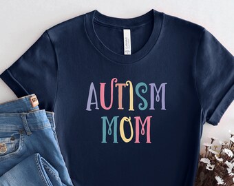 Autism mom t-shirt, Autism Shirt, Autism Mama, Gift for Autism Mom, Autism Awareness tshirt, Neuro Diverse t shirt for Mom tee, PCA261