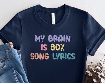 My Brain Is 80% Song Lyrics T-Shirt, Music lover gift, Karaoke shirt, Karaoke gift, Music shirt, PCA173