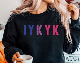 Subtle Bi Pride Sweatshirt: IYKYK Bisexual Shirt