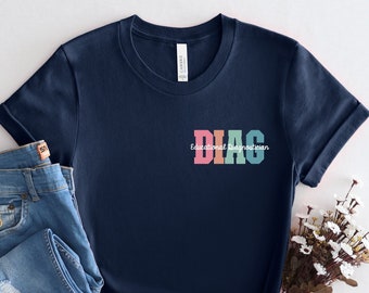Educational Diagnostician Shirt: School Psych Gift