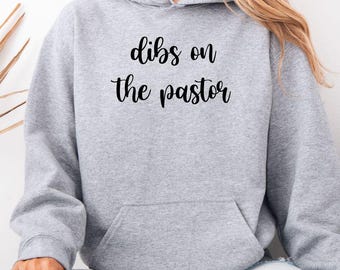 Dibs On The Pastor Hoodie: Unisex Cotton-Blend Christian Sweatshirt