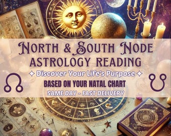 North and South Node Astrology Reading Discover Your Life Purpose & Break Free from Old Patterns Astrology Consultation Horoscope gift her