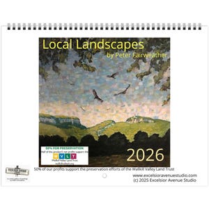 May include: A spiral-bound calendar featuring a landscape painting with birds in flight. The text "Local Landscapes" and "2026" are visible. The calendar supports the Wallkill Valley Land Trust.