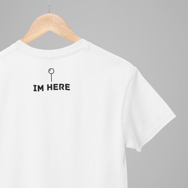 Party T Shirt "I'm here"