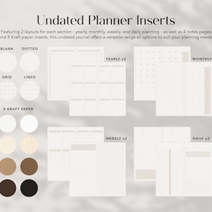 May include: Undated planner inserts featuring various layouts for yearly, monthly, weekly, and daily planning. Includes blank, dotted, grid, and lined pages, plus 8 kraft paper inserts.