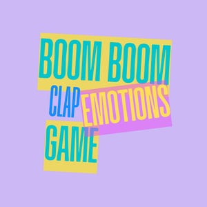 May include: Yellow and pink text on a purple background reads "BOOM BOOM CLAP EMOTIONS GAME".