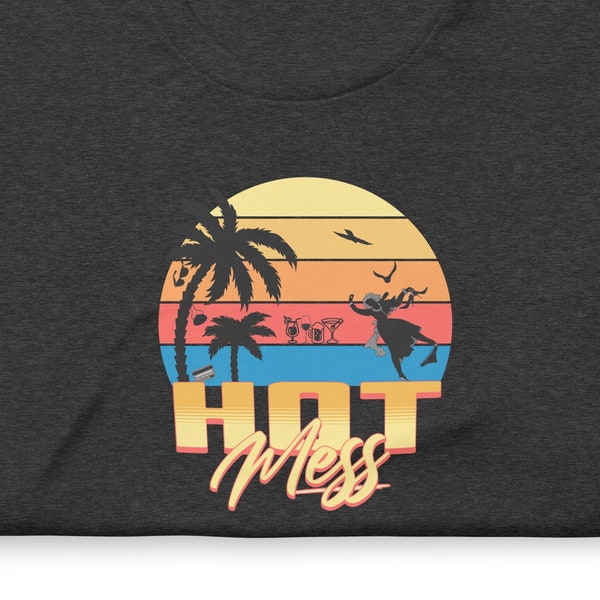 Parody Shirt "Hot Mess" Funny Shirt Tease Single Partying Gay Pride Drunk Alcohol Unisex Soft Jersey Short Sleeve T-Shirt