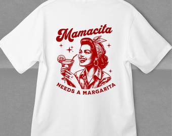 Mamacita Needs a Margarita Shirt: Funny Vintage Tequila Tee