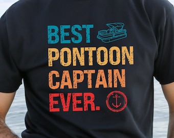 Best Pontoon Captain Shirt, pontoons, pontoon t shirt, pontoon boat, captains shirt, pontoon captain, captains gift, boat captain t shirt