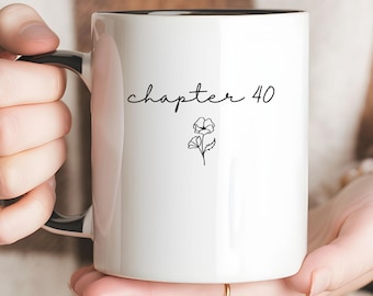 40th birthday mug custom 40 birthday gift for her personalized birthday mug in my forty era cup name chapter 40 mug 40th gift for her