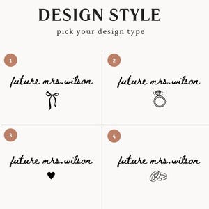 K&ouml;nnte beinhalten: Grafik im Designstil mit dem Text "DESIGN STYLE" und "pick your design type". Vier Designoptionen werden pr&auml;sentiert, jede mit dem Text "future mrs. wilson" und verschiedenen Illustrationen: eine Schleife, ein Diamantring, ein Herz und zwei Eheringe.