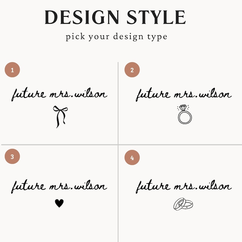 K&ouml;nnte beinhalten: Grafik im Designstil mit dem Text "DESIGN STYLE" und "pick your design type". Vier Designoptionen werden pr&auml;sentiert, jede mit dem Text "future mrs. wilson" und verschiedenen Illustrationen: eine Schleife, ein Diamantring, ein Herz und zwei Eheringe.