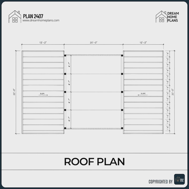 May include: A technical roof plan labeled Plan 2407 from dreamhomeplans.com. The diagram displays three rectangular roof sections with dimensions of 12'-2" by 20'-0" on the sides and 20'-0" by 18'-10" in the center, including slope indicators.