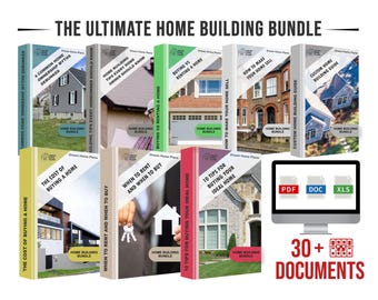 Home Building Bundle: Expert Guides, Checklists, Templates (Digital Download)