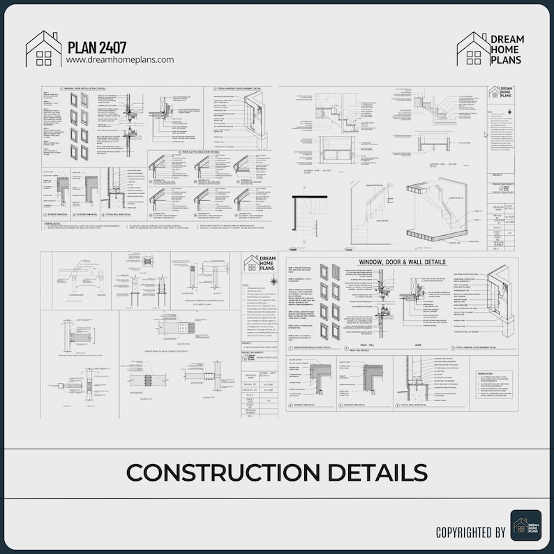 May include: A technical architectural blueprint titled PLAN 2407 by Dream Home Plans, featuring detailed black and white line drawings of construction details, window, door, and wall sections, with text labels and structural diagrams throughout.