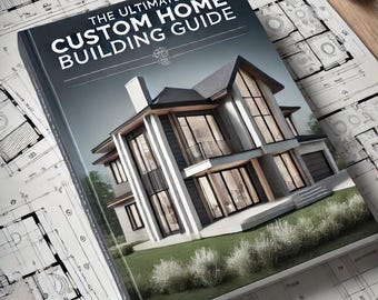 Custom Home Building Guide: Dream Home Plans