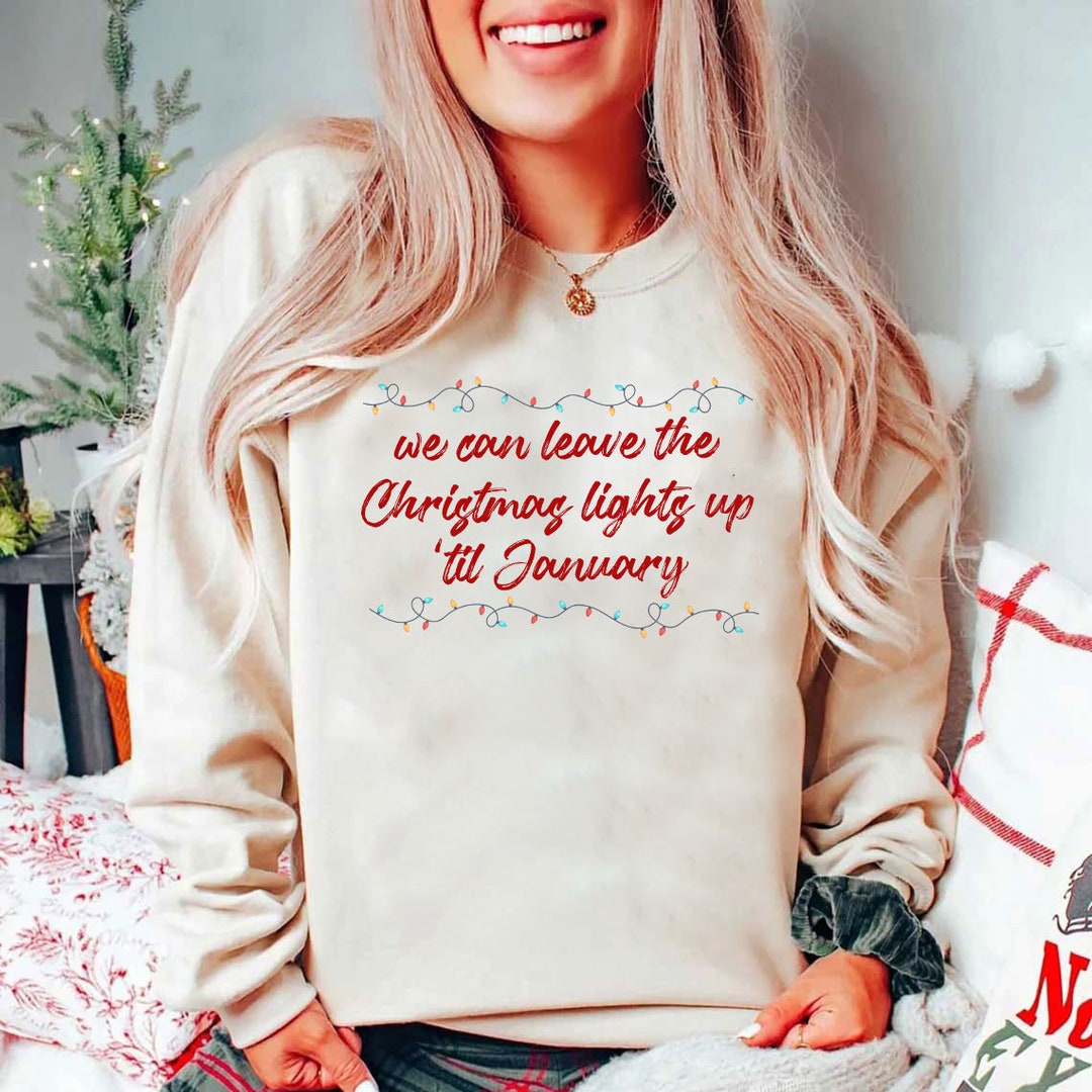 We Can Leave the Christmas Lights up 'till January PNG, Swiftmas Png