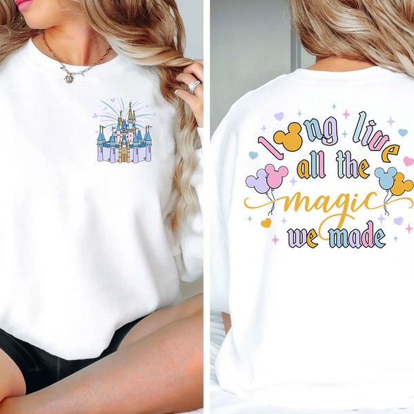 Long Live All The Magic We Made Magic Kingdom PNG | Mickey Castle Sublimation Design | Magic Kingdom | Digital Download | Sublimation Prints