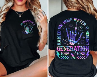 Gen X Png, Generation X Raised On Hose Water And Neglect PNG Files, Generation X Sublimation Png, Nostalgic Gift, Digital Designs