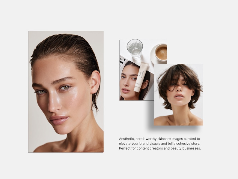 May include: Aesthetic skincare images featuring three women. One image shows a woman with wet hair, another shows a woman with a skincare product, and the third shows a woman with short hair. Text reads: Aesthetic, scroll-worthy skincare images curated to elevate your brand visuals and tell a cohesive story.