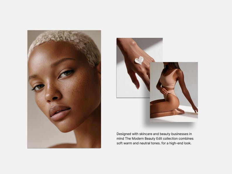May include: A composite image featuring a woman with short blonde hair and freckles, a hand with cream in the shape of a heart, and a woman in a beige swimsuit. The text reads: "Designed with skincare and beauty businesses in mind The Modern Beauty Edit collection combines soft warm and neutral tones, for a high-end look."