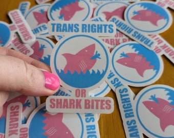 Trans Rights or Shark Bites Vinyl Sticker