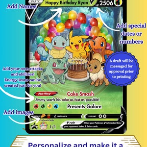 May include: A custom trading card featuring Pikachu, Squirtle, Charmander, Bulbasaur, and Eevee around a birthday cake with balloons. Text includes "Happy Birthday Ryan", "Cake Smash", "Presents Galore", and "1/1". The card displays energy icons and V-rule text.