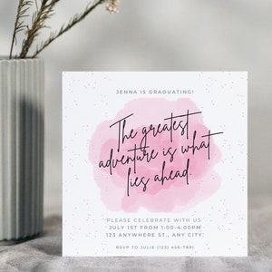 Watercolor Graduation Party Invitation Greatest Adventure Lies Ahead Pink Grad Invite Digital Template