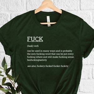 F*ck Definition T-Shirt, Swearing Shirt, Cussing Tee, Sarcastic Gift Shirt, F Word T-Shirt, Sassy Quotes, Sarcasm Outfit, Definition Apparel