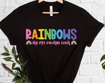 Rainbow Shirt, Rainbows Are My Favorite Color, Pride T-Shirt, Be Kind Tees, Inspirational Quotes, LGBT Shirt, Proud Parent Outfit, Equality