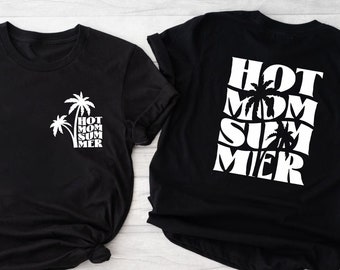 Hot Mom Summer T-Shirt, Summer Vibes Shirt, Summer Beach Shirt, Holiday Shirt, Beachy Shirts, Hot Girl Summer, Gift For Mom, Mom Shirt