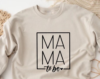 Mama To Be Sweatshirt, Baby Announcement, Soon To Be Mom, Mom To Be Gift,Gift For New Mom,Expecting Mom Gift,Pregnancy Gift,New Parents Gift