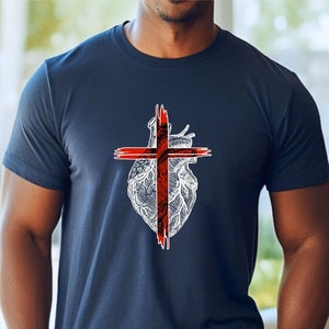 Heart And Cross T-Shirt, Inspirational Quotes, Spiritual Shirt, Faith Shirt, Faith Based Shirt, Scripture Shirt,Gift For Wife,Catholic Shirt