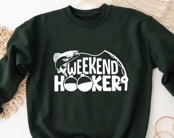 Weekend Hooker Sweatshirt, Fischergeschenke, Angelleben, Papa Sweatshirt, Fischerpullover, Ehemann Geschenk, Papa Geburtstagsgeschenk, Fliegenfischen