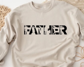 Custom Father Sweatshirt, Personalized Dad Sweater, Fathers Day Gift, Gift For Husband,Best Dad Ever, Father Graphic Tees, Dad Birthday Gift