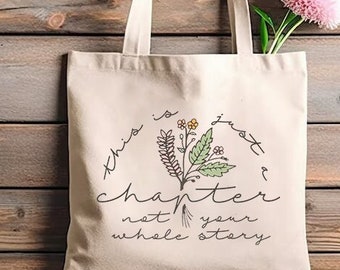 This Is Just a Chapter Not The Whole Story Canvas Bag, New Beginnings Gift, Positive Quotes, Cancer Warrior, Cancer Support, Canvas Tote Bag