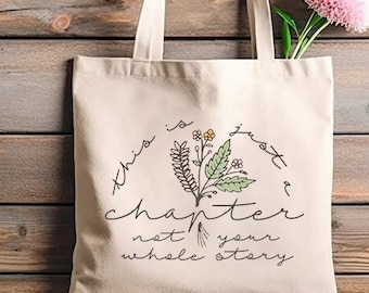This Is Just a Chapter Not The Whole Story Tote Bag New Beginning Gift Positive Quotes Cancer Warrior  Cancer Support Gift Positive Tote Bag
