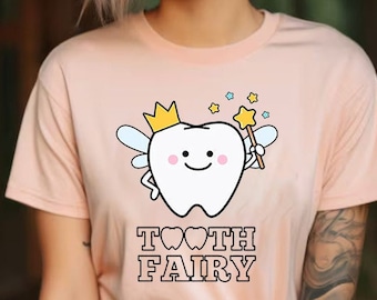 Tooth Fairy T-Shirt  Funny Dentist Shirt  Dentist Shirts  Dental Hygiene Shirt  Dentist Gifts Funny Shirt,Personalized Shirt,Matching Shirts
