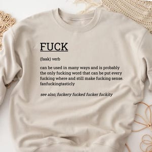 F*ck Definition Sweatshirt Swearing Sweater  Cussing Tee  Sarcastic Gift Idea  F Word Shirt Sassy Quotes, Sarcasm Outfit, Definition Apparel